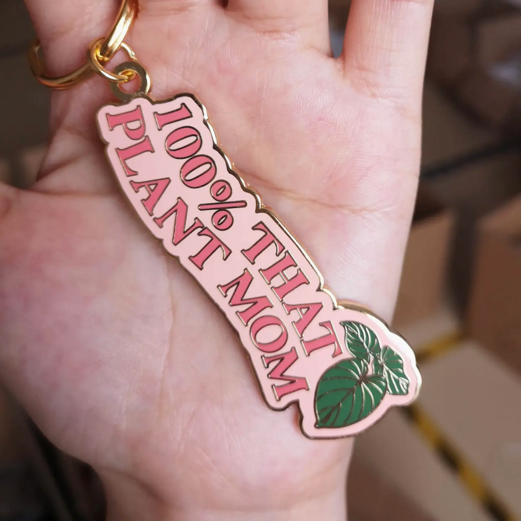 100% That Plant Mom Keychain